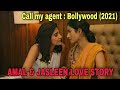 AMAL JASLEEN LOVE STORY EXPLAINED Call My Agent Bollywood Series Explained In Hindi
