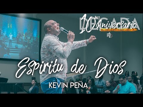 Kevin Peña - Espíritu de Dios(10mo Aniversario del Evang.Robert Laboy Jr "DECADA")