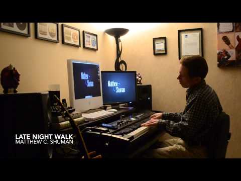 "Late Night Walk" Original Piano Written and Performed by Matthew C. Shuman
