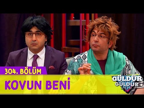 Kovun Beni - 304.Bölüm (Güldür Güldür Show)