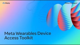 Meta Wearables Device Access Toolkit
