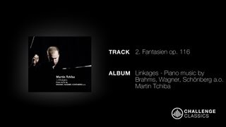 Martin Tchiba; Brahms - Fantasien Op 116 Intermezzo Andante