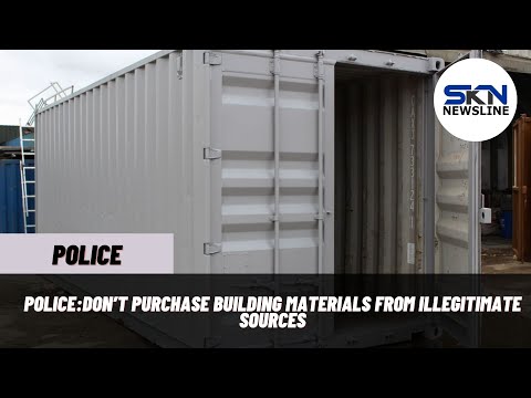 POLICE DON’T PURCHASE BUILDING MATERIALS FROM ILLEGITIMATE SOURCES