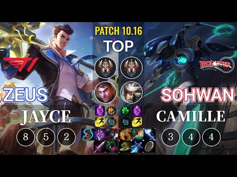 T1 Zeus Jayce vs KT SoHwan Camille Top - KR Patch 10.16