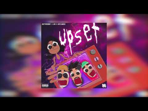 July Ft. JAYJ & Hate Smoke - Upset