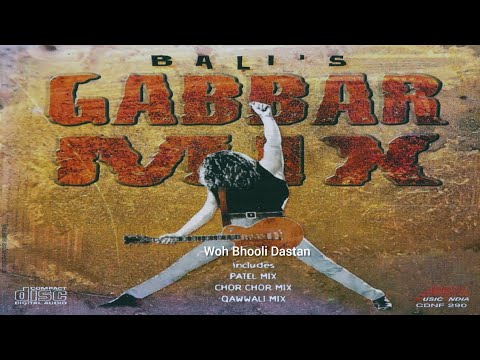 Bali Brahmbhatt | Gabbar Mix | Patel Mix | Chor Chor Mix | Qawwali Mix @Wohbhoolidastan 
