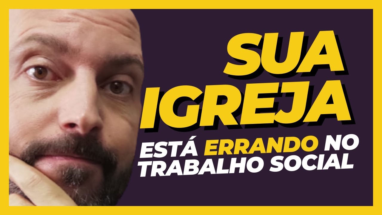 3 erros que sua IGREJA não deve cometer em um PROJETO SOCIAL | FUJA DELES AGORA!