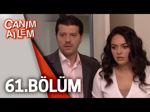 Canım Ailem| 61.Bölüm