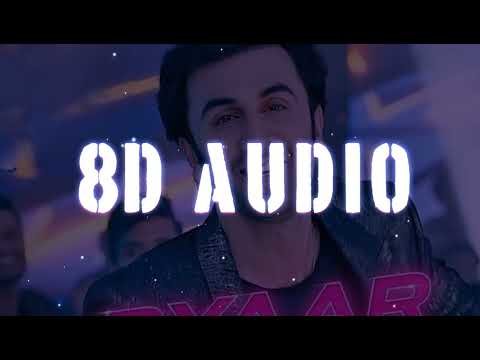 Pyaar Hota Kayi Baar Hai [ 8D AUDIO ] USE HEADPHONES 🎧 | Tu Jhoothi Main Makkaar | Ranbir | Arijit