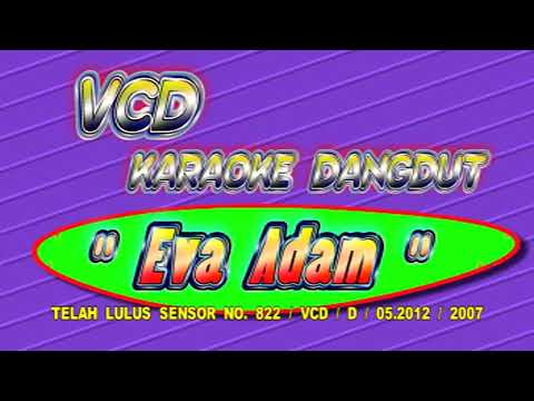 Pembukaan VCD Karaoke Dangdut Eva Adam (Official Video Karaoke HD)