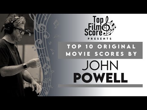 Top 10 Original Movie Scores by John Powell | TheTopFilmScore