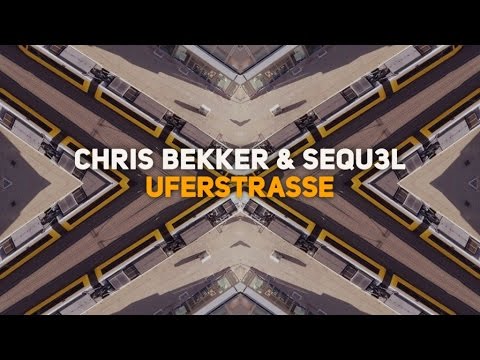 Chris Bekker & SEQU3l - Uferstrasse