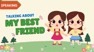 Talking About MY BEST FRIEND | Practice Speaking English