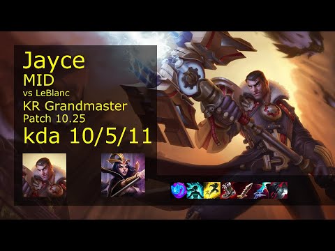 Jayce vs LeBlanc Mid - KR Grandmaster 10/5/11 Patch 10.25 Gameplay // [롤] 제이스 vs 르블랑 미드