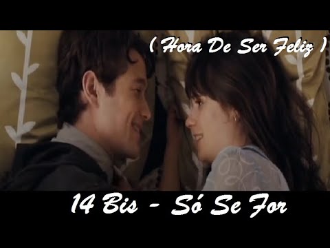 14 Bis - Só Se For ( Hora De Ser Feliz ) 🎶  Edição Alê   💓 Para Edna