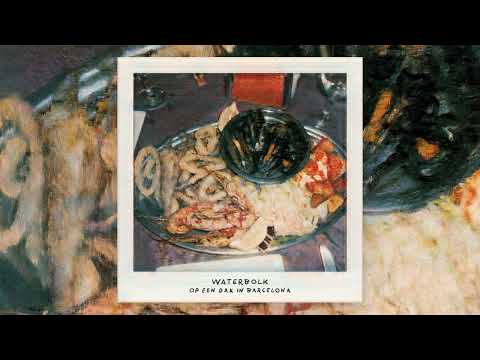 WATERBOLK - Op Een Dak In Barcelona