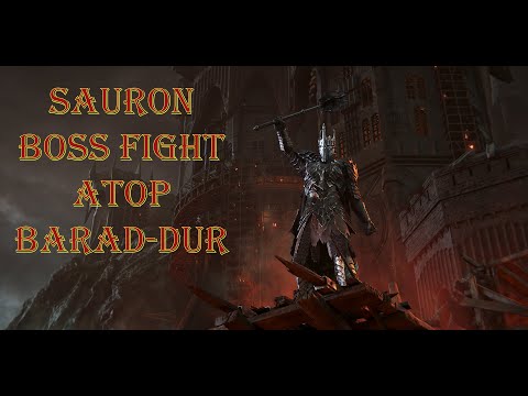 Middle Earth Shadow of War - Sauron Boss Fight On Top Of Barad-Dur