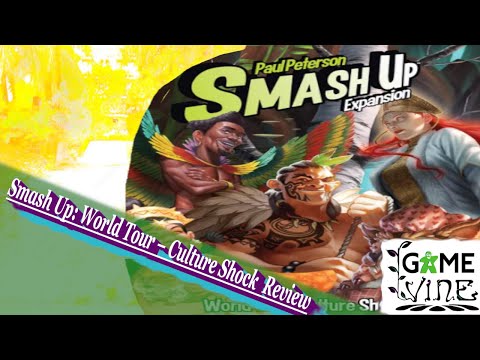 Smash Up: World Tour – Culture Shock Review