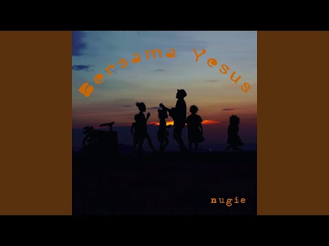 Download Nugie - Bersama Yesus MP3