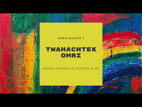 Kader Japonais X Savage Plug   Twahechtek Omri Remix Master T