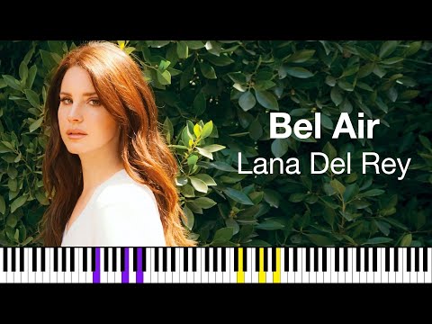 Bel Air - Lana Del Rey