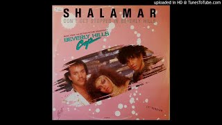 Shalamar - Don't Get Stopped In Beverly Hills (12'' Special Mix 1984)