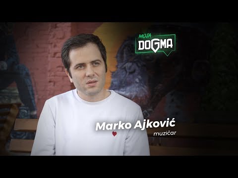 MOJA DOGMA #4 - Marko Ajković