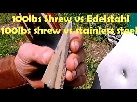100lbs Shrew vs Edelstahl. Durchschlagtest 620gr Pfeil Jagdspitze. Chris & Brugger Bogensport Extrem