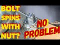 nut and bolt spin at the same time go try this right now