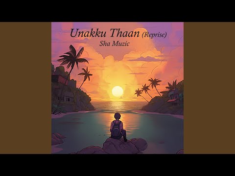Unakku Thaan (Reprise)