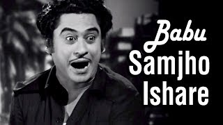 Babu Samjho Ishare | Chalti Ka Naam Gaadi Songs | Kishore