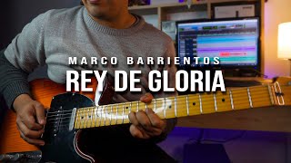 COVER REY DE GLORIA | MARCO BARRIENTOS - GUITARRA