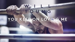 Will Young | You Keep On Loving Me | Lyrics (Official Lyric Video)