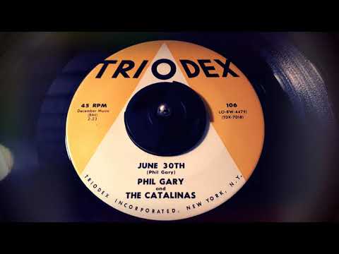 Phil Gary and The Catalinas - June 30th (1961)