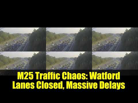 M25 Traffic Chaos: Watford Lanes Closed, Massive Delays