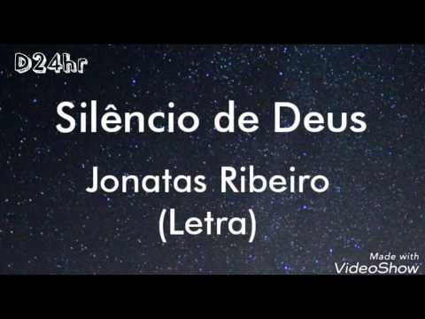Silêncio de Deus - Jonatas Ribeiro (Letra)