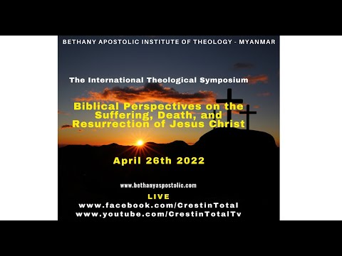 Simpozion Teologic Internațional: Perspective biblice asupra suferinței, morţii și învierii lui Isus