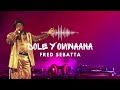DOLE Y OMWANA LORD FRED SEBATTA