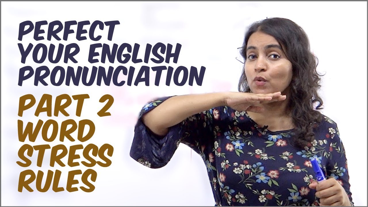 Rules for Syllable Stress / Word Stress L2 - Improve Your English Pronunciation | English Lesson