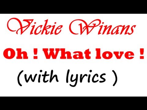 Vickie Winans - Oh ! What love ! (with lyrics)