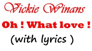 Vickie Winans - Oh ! What love ! (with lyrics)