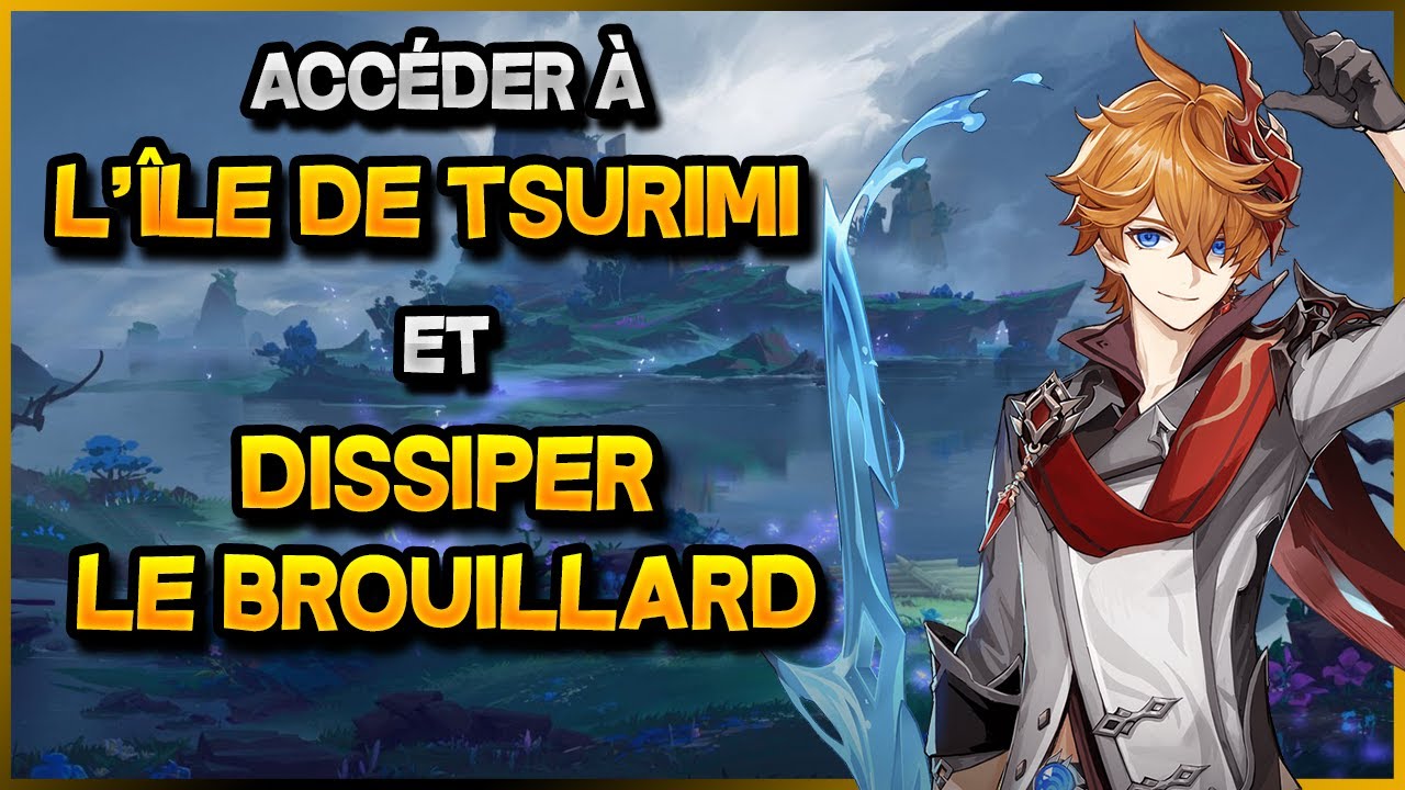 Comment accéder à l'ÎLE DE TSURUMI et DISSIPER LE BROUILLARD | Genshin Impact FR 2.2 | Madeia
