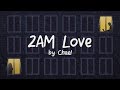 Chael - 2AM Love (Official Lyric Video)