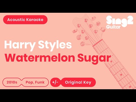 Harry Styles - Watermelon Sugar (Karaoke Acoustic Guitar)
