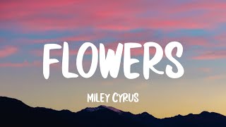 Miley Cyrus - Flowers