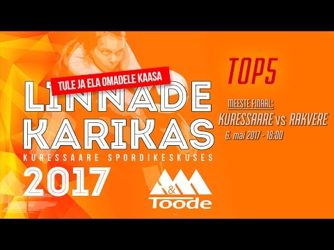 TOP5 - Kuressaare vs Rakvere (meeste finaal) - Linnade Karikas 2017
