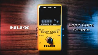 NUX Loop Core Stereo test by Jimmy Lin (No Talking)