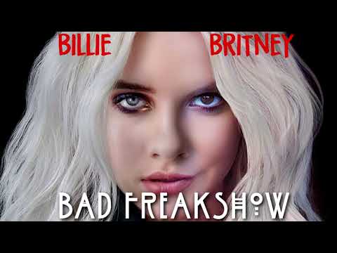Billie Eilish x Britney Spears - Bad Freakshow (Mashup) Video