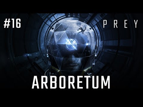 Zagrajmy w PREY 2017 odc. 16 - Arboretum