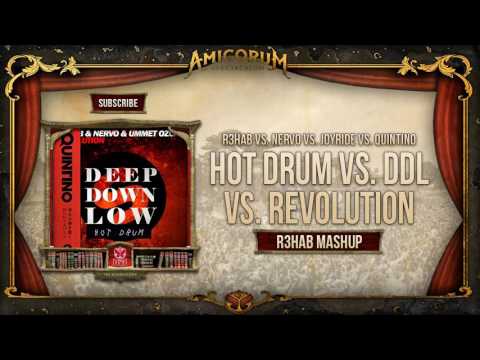 Hot Drum vs. Deep Down Low vs. Revolution vs. Bawah Tanah (R3hab Mashup)